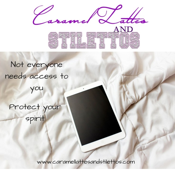 Not everyone needs access to you